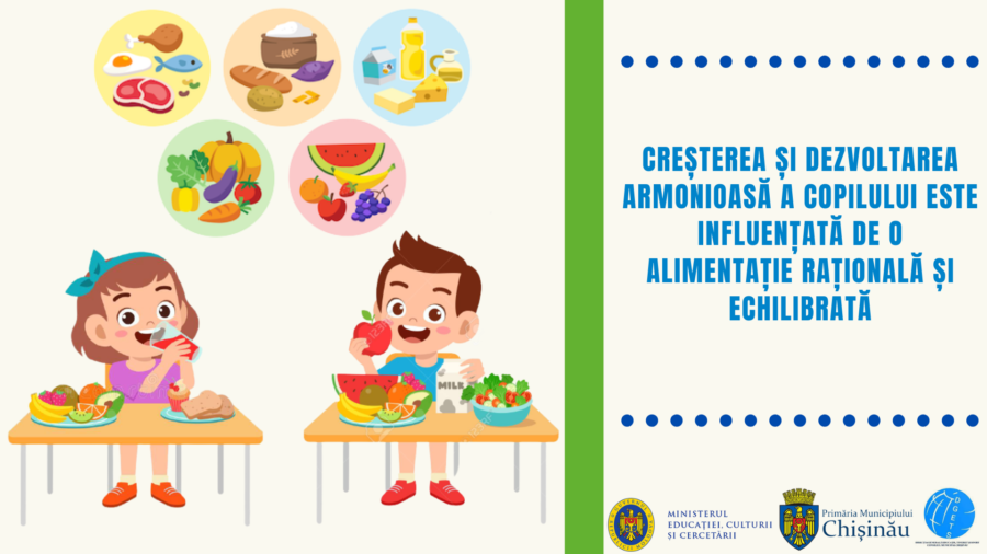 Creşterea şi dezvoltarea armonioasă a copilului este influenţată de o alimentaţie raţională şi echilibrată, asigurând o bună stare de sănătate şi contribuind la formarea unor deprinderi alimentare corecte pentru tot restul vieţii
