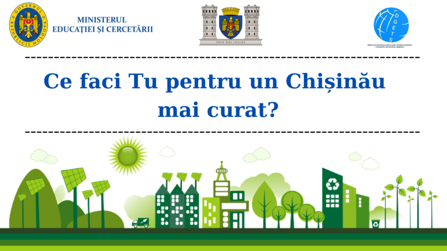 Ce faci Tu pentru un Chisinau mai curat?