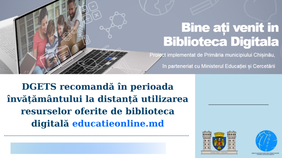 DGETS recomandă în perioada învățământului la distanță utilizarea resurselor oferite de biblioteca digitală www.educatieonline.md